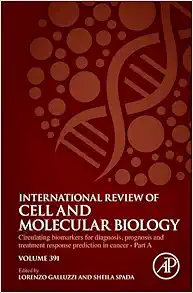 Circulating biomarkers for diagnosis, prognosis and treatment response prediction in cancer – Part A (Volume 391) (International Review of Cell and Molecular Biology, Volume 391) (EPUB)