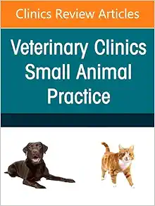 Hot Topics in Emergency and Critical Care, An Issue of Veterinary Clinics of North America: Small Animal Practice (Volume 55-3) (The Clinics: Veterinary Medicine, Volume 55-3) (EPUB)