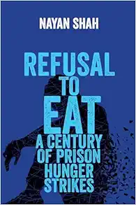 Refusal to Eat: A Century of Prison Hunger Strikes (EPUB)