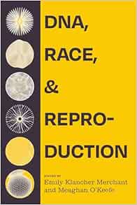 DNA, Race, and Reproduction (EPUB)