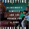 Valley of Forgetting: Alzheimer’s Families and the Search for a Cure (EPUB)