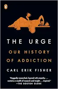 The Urge: Our History of Addiction (EPUB)