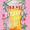 At Least You Have Your Health (EPUB)