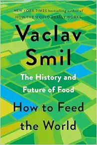 How to Feed the World: The History and Future of Food (EPUB)