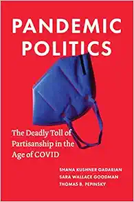 Pandemic Politics: The Deadly Toll of Partisanship in the Age of COVID (EPUB)