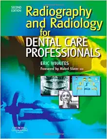 Radiography and Radiology for Dental Care Professionals, 2nd Edition (PDF)