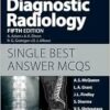 Grainger & Allison’s Diagnostic Radiology: Single Best Answer MCQs, 5th Edition (PDF)