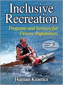 Inclusive Recreation: Programs and Services for Diverse Populations (PDF)