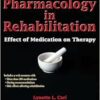 Practical Pharmacology in Rehabilitation: Effect of Medication on Therapy (PDF)
