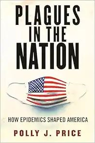 Plagues in the Nation: How Epidemics Shaped America (EPUB)