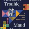 Ancestor Trouble: A Reckoning and a Reconciliation (EPUB)