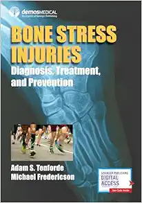 Bone Stress Injuries: Diagnosis, Treatment, and Prevention, Written by Leaders in Sports Medicine, Physical Therapy, and More (EPUB)