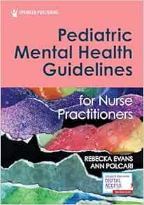 Pediatric Mental Health Guidelines for Nurse Practitioners (PDF)
