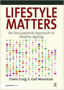 Lifestyle Matters: An Occupational Approach to Healthy Ageing (PDF)