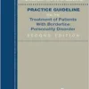 The American Psychiatric Association Practice Guideline for the Treatment of Patients with Borderline Personality Disorder, 2nd Edition (EPUB)