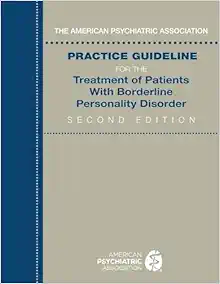 The American Psychiatric Association Practice Guideline for the Treatment of Patients with Borderline Personality Disorder, 2nd Edition (EPUB)