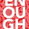 Enough: Because We Can Stop Cervical Cancer (PDF)
