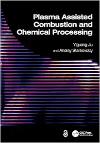 Plasma Assisted Combustion and Chemical Processing (EPUB)