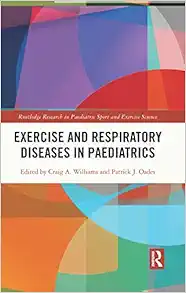 Exercise and Respiratory Diseases in Paediatrics (Routledge Research in Paediatric Sport and Exercise Science) (EPUB)