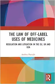 The Law of Off-label Uses of Medicines (PDF)
