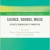 Silence, Sounds, Music
(Ambiances, Atmospheres and Sensory Experiences of Spaces) (EPUB)