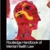 Routledge Handbook of Mental Health Law (Routledge Handbooks in Law) (PDF)