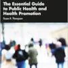The Essential Guide to Public Health and Health Promotion, 2nd Edition (PDF)