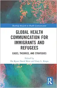 Global Health Communication for Immigrants and Refugees (Routledge Research in Health Communication) (EPUB)