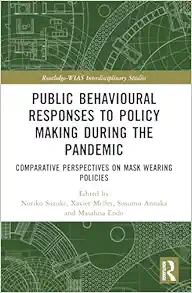 Public Behavioural Responses to Policy Making during the Pandemic (Routledge-WIAS Interdisciplinary Studies) (PDF)