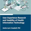 User Experience Research and Usability of Health Information Technology (EPUB)