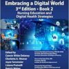 Nursing and Informatics for the 21st Century – Embracing a Digital World, 3rd Edition – Book 2: Nursing Education and Digital Health Strategies (HIMSS Book Series) (PDF)