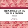 Media, Migrants and the Pandemic in India (PDF)