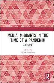 Media, Migrants and the Pandemic in India (PDF)