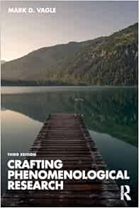 Crafting Phenomenological Research, 3rd Edition (PDF)