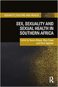 Sex, Sexuality and Sexual Health in Southern Africa (Sexuality, Culture and Health) (EPUB)