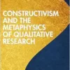 Constructivism and the Metaphysics of Qualitative Research (EPUB)