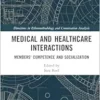 Medical and Healthcare Interactions (Directions in Ethnomethodology and Conversation Analysis) (EPUB)