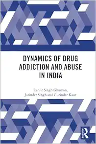 Dynamics of Drug Addiction and Abuse in India (PDF)