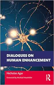 Dialogues on Human Enhancement (Philosophical Dialogues on Contemporary Problems) (PDF)
