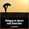 Fatigue in Sport and Exercise, 2nd Edition (PDF)