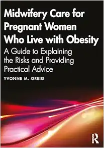 Midwifery Care For Pregnant Women Who Live With Obesity (PDF)