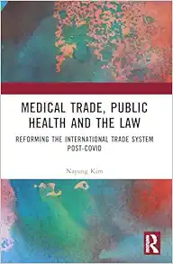 Medical Trade, Public Health, and the Law (PDF)
