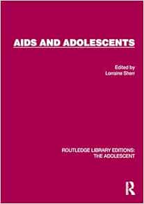 AIDS and Adolescents (Routledge Library Editions: The Adolescent) (EPUB)
