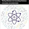 Navigating Relational Ethics
in Day-to-Day Practice: Working Ethically in the Counselling Professions
(Ethics In Action) (PDF)