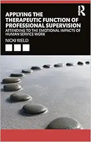 Applying the Therapeutic Function of Professional Supervision (PDF)