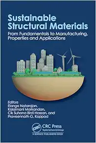 Sustainable Structural Materials: From Fundamentals to Manufacturing, Properties and Applications (PDF)