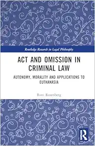 Act and Omission in Criminal Law (Routledge Research in Legal Philosophy) (PDF)