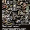 The Handbook of Personalized Persuasion (Routledge International Handbooks) (EPUB)
