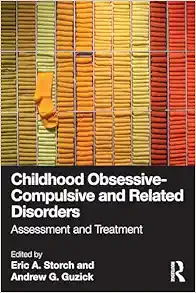 Childhood Obsessive-Compulsive and Related Disorders: Assessment and Treatment (EPUB)