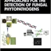 Molecular Approaches for the Detection of Fungal Phytopathogens (PDF)